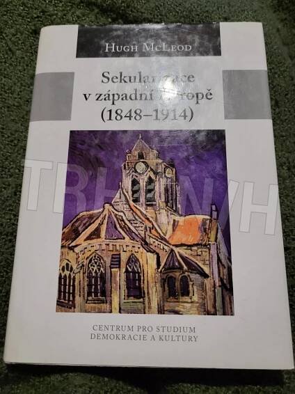 Kniha Sekularizace v západní Evropě (1848-1914) - Trh knih - online antikvariát