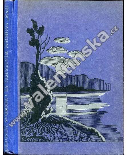 Za tajemstvím Máchova Máje - Historicko-literární studie [Karel Hynek Mácha, Máj]