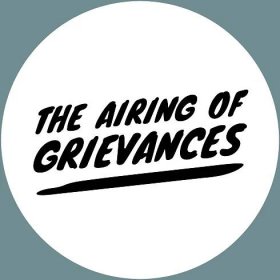 The Airing of Grievances - Missy Mwac