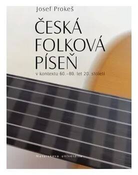 Česká folková píseň v kontextu 60.–80. let 20. století elektronická kniha