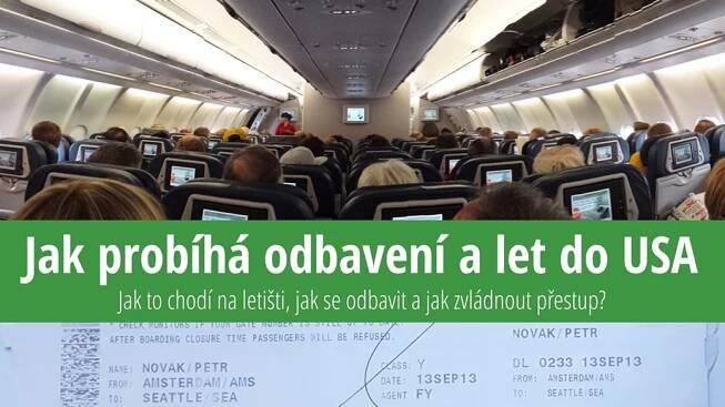 Jak probíhá let do USA: Odbavení, přestup, jak dlouho se letí | © Petr Novák