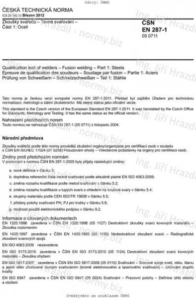 ČSN EN 287-1 (050711) - Zkoušky svářečů - Tavné svařování - Část 1: Oceli - březen 2012 - Technické normy - Ing. Jiří Hrazdil