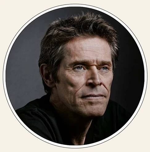 Willem Dafoe