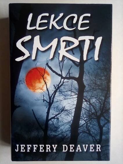 Jeffery DEAVER : Lekce smrti - Knihy