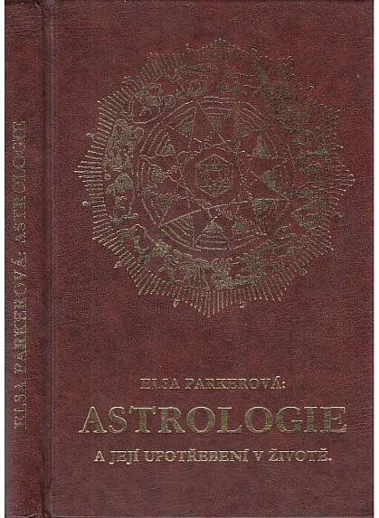 Astrologie a její upotřebení v životě - Antikvariát Valentinská