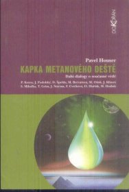 PAVEL HOUSER - KAPKA METANOVÉHO DEŠTĚ  - Knihy