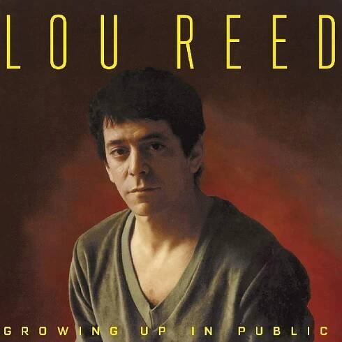 Lou Reed: Growing Up In Public Vinyl, LP, CD