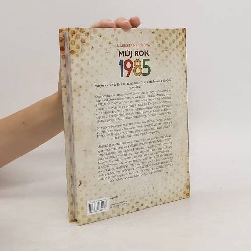 Můj rok 1985 - Markéta Nekolová - knihobot.cz
