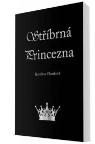 Stříbrná princezna – Kateřina Okurková