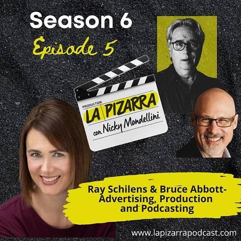 Ray Schilens and Bruce Abbott-Advertising Production and Podcasting - Nicky Mondellini