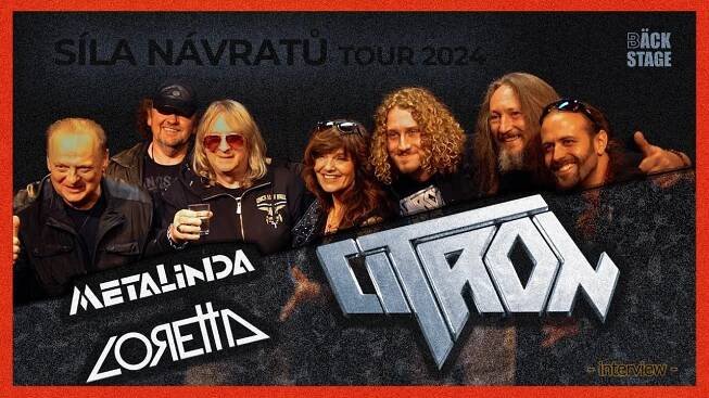 Společné turné „Síla návratu“ kapel Citron, Metalinda a Loretta