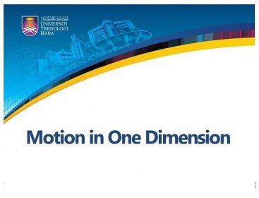 Motion in 1 Dimension
