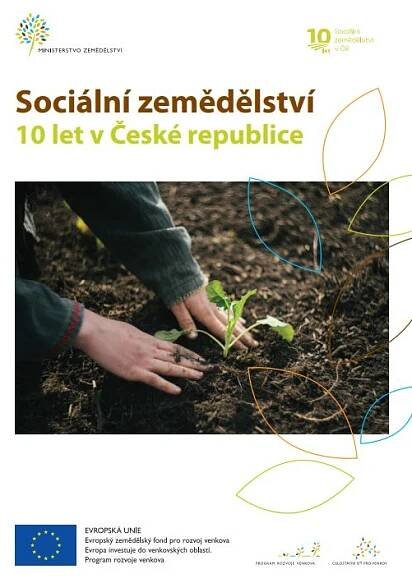 Sociální zemědělství 10 let v České republice