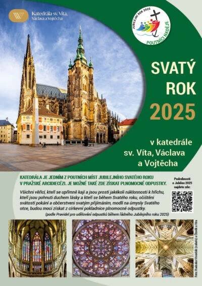 Svatý rok 2025 v katedrále sv. Víta, Václava a Vojtěcha - základní informace, odkazy, bohoslužby - Katedrála svatého Víta