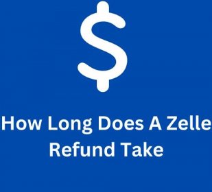 How Long Does A Zelle Refund Take? Here's How to Get it Quicker - Grillale