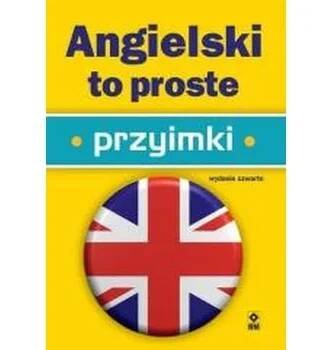 Anglický jazyk Angielski to proste Przyimki - Paul Seligson