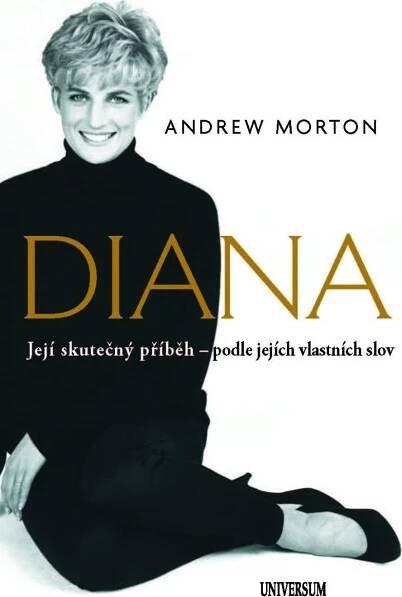 Diana: Její skutečný příběh – jejími vlastními slovy - Andrew Morton (2022, pevná)