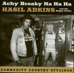 Hasil Adkins CD: Achy Breaky Ha Ha Ha (CD) - Bear Family Records