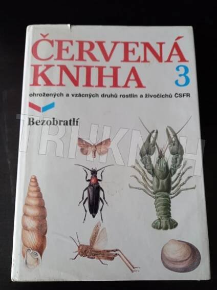 Kniha Červená kniha - 3. - bezobratlí - ohrožených a vzácných druhů rostlin a živočichů ČSFR - Trh knih - online antikvariát