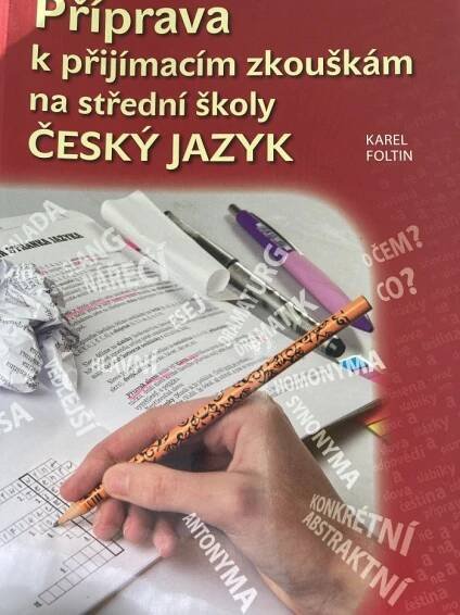 Kniha Příprava k přijímacím zkouškám na střední školy Český jazyk - Trh knih - online antikvariát