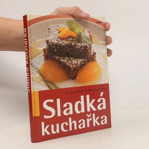 Vladimír Chaloupka Sladká kuchařka