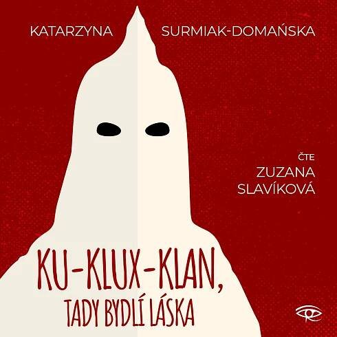 Ku-klux-klan, tady bydlí láska audiokniha