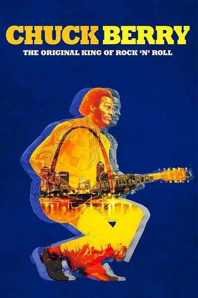 Chuck Berry: The Original King of Rock 'n' Roll 68% (2018)