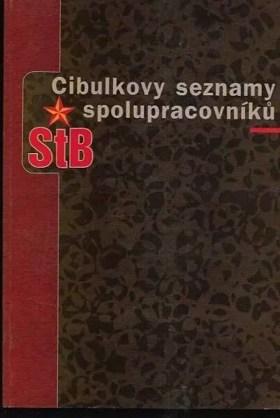 Cibulkovy seznamy spolupracovníků StB