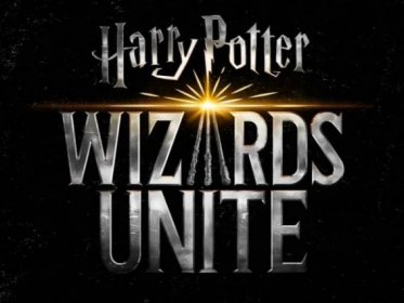 Harry Potter: Wizards Unite (Beginner’s Guide to the Wizarding World)