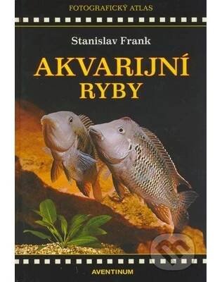 Akvarijní ryby fotografický atlas od 314 Kč - Heureka.cz