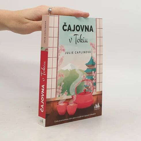 Julie Caplinová Čajovna v Tokiu