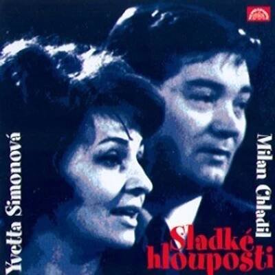 Yvetta Simonová, Milan Chladil - Sladké hlouposti CD