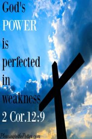 God's Awesome Power is Perfected in weakness