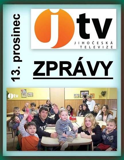 JIHOČESKÁ TELEVIZE: Zprávy 13. prosince 2018 (video)