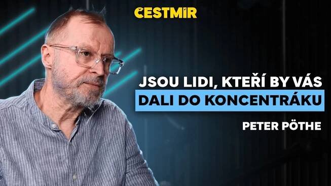 PETER PÖTHE: I v Česku žijí lidé, kteří by vám před očima umučili matku