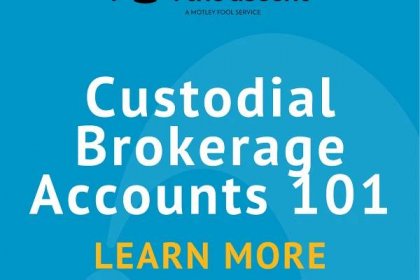 Custodial Brokerage Accounts 101
