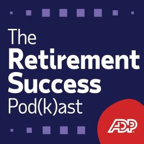 The Retirement Success Pod(k)ast
