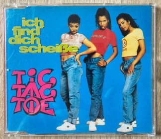 Tic Tac Toe - Ich Find' Dich Scheiße, 1995, CD maxi single