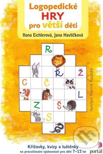 Logopedické hry pro větší děti - Ilona Havlíčková, Jana Eichlerová od 148 Kč
