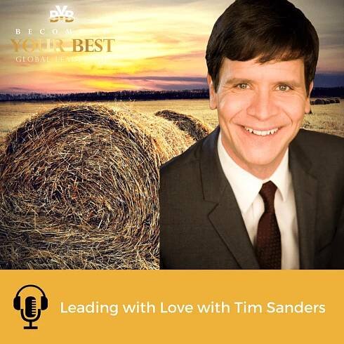 Leading with Love - Interview with Tim Sanders