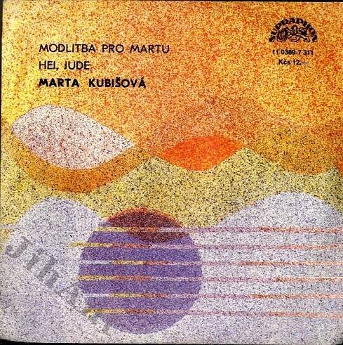 SP - Marta Kubišová - Modlitba pro Martu, Hej, Jude (Supraphon 11 0389-7 311, 1969) - Jihočeské antikvariáty