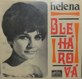 SP (SINGL): HELENA BLEHÁROVÁ, ALENA TICHÁ - DIVNÝ POCIT / VOLÁ TRUBKY