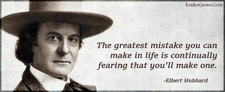 an old photo with a quote on it that says, the greatest mistake you can make in life is constantly fearing that you'll make one