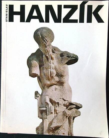 Stanislav Hanzík - výběr z díla