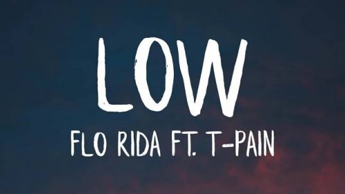 Flo Rida - Low ft. T-Pain [Apple Bottom Jeans] (Lyrics)