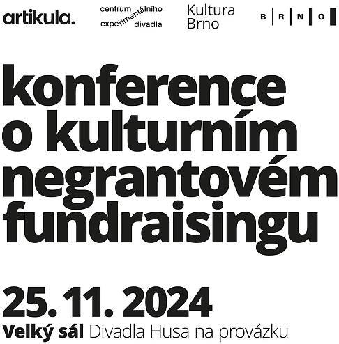 Spolupořádáme Konferenci o kulturním negrantovém fundraisingu! Projděte si program a základní informace. - Kultura BRNO