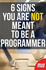 a man sitting in front of a laptop computer with the words 6 signs you are not meant to be a programmer