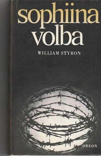 William Styron: Sophiina volba - Knihy