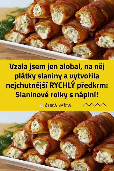 Vzala jsem jen alobal, na něj plátky slaniny a vytvořila nejchutnější RYCHLÝ předkrm: Slaninové rolk