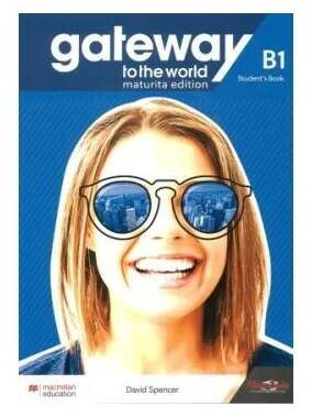 Gateway to the World Maturita Edition B1 Workbook and Student´s App